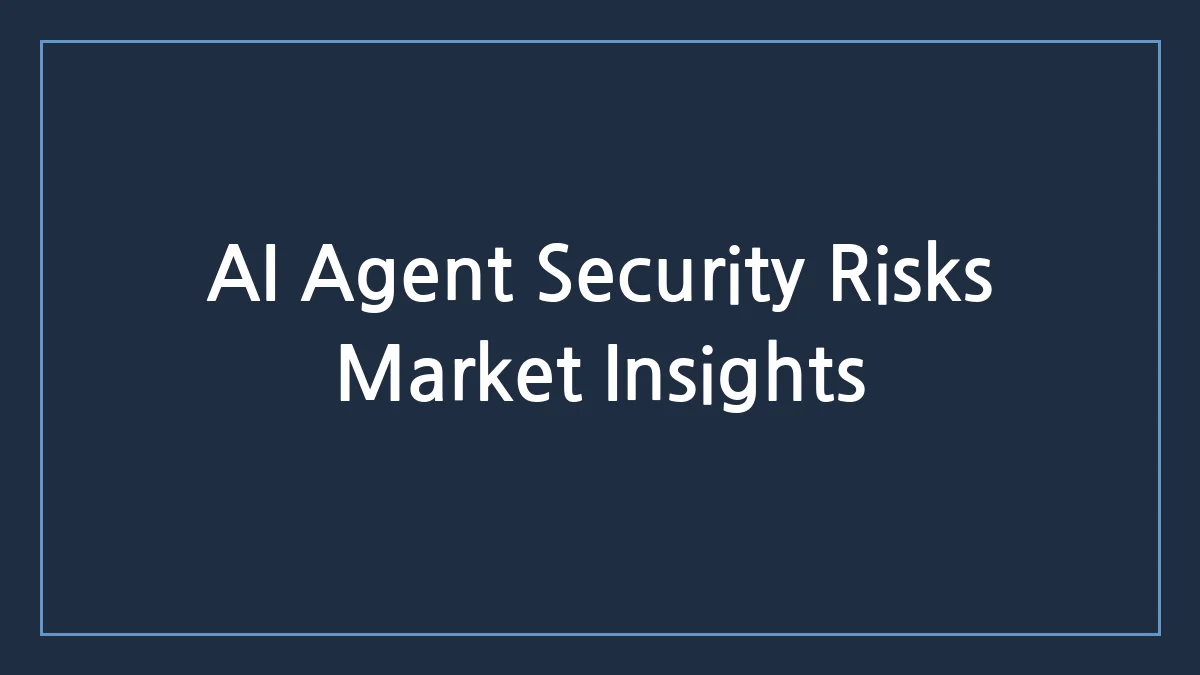 AI Agent Security Risks Strategic Analysis Headline