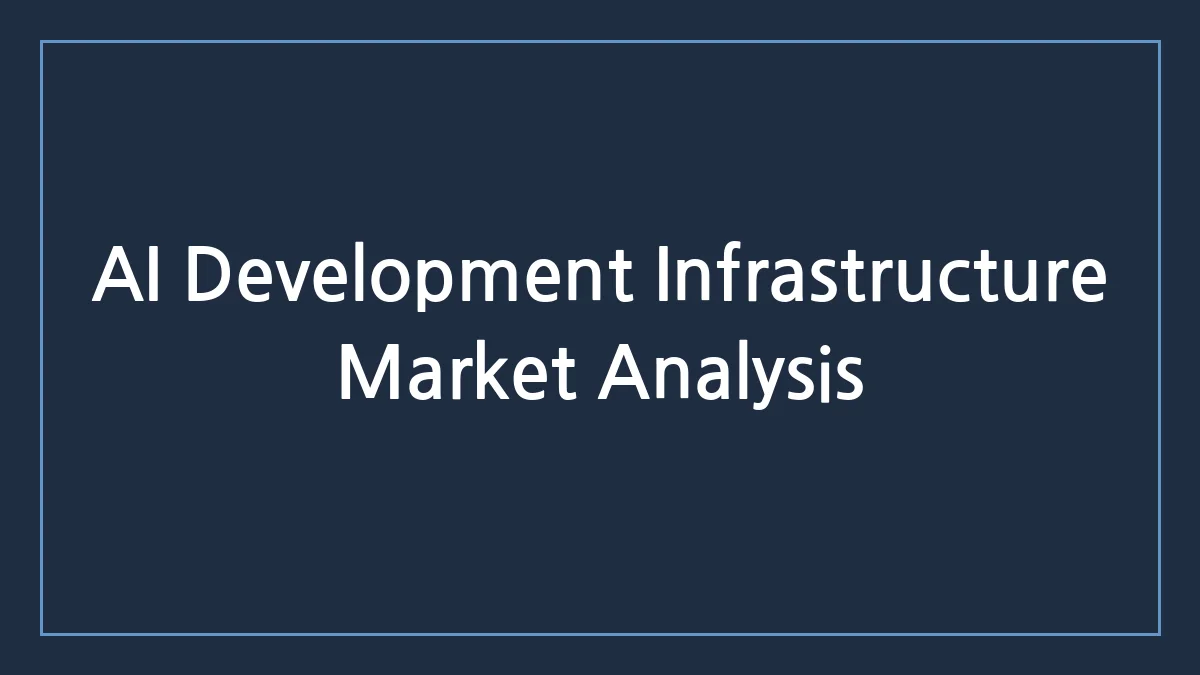 The Structural Realignment of AI Development Infrastructure